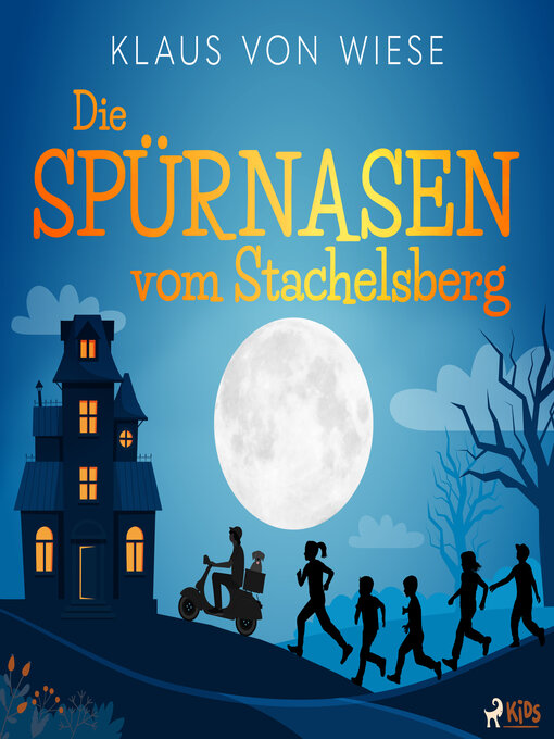 Title details for Die Spürnasen vom Stachelsberg by Klaus von Wiese - Available